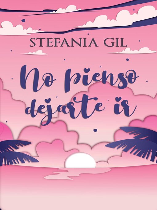 Title details for No pienso dejarte ir by Stefania Gil - Available